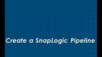 Create a SnapLogic Pipeline