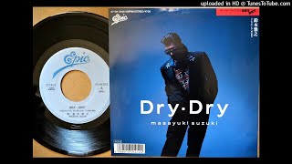 「Dry ・Dry」 鈴木雅之 (VINYL)