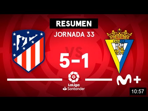 Atlético de Madrid 5-1 Cádiz CF | LaLiga Santander (Jornada 33)  - Resumen | Movistar Plus+