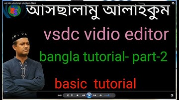 vsdc vidio editor bangla tutorial part 2 basic