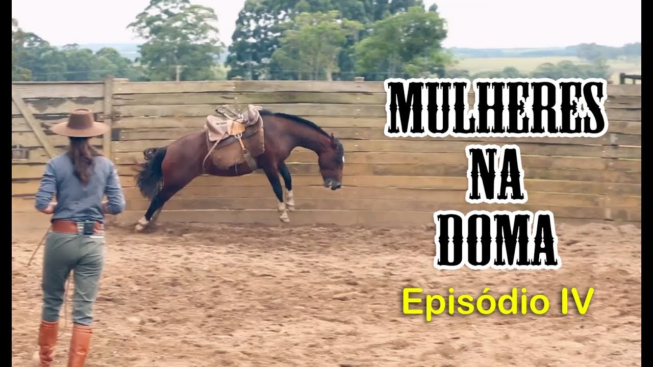 MULHERES na DOMA - Episódio IV