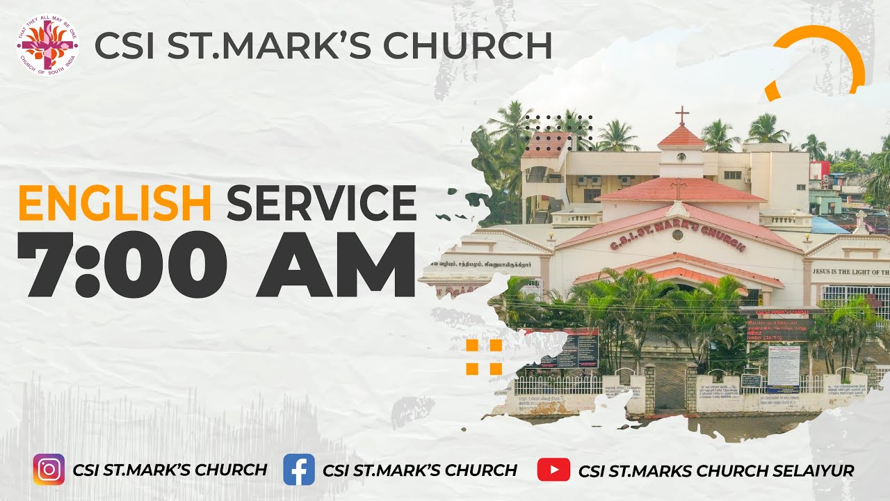 CSI St.Mark's Church - Sunday English Service | 28th Dec'25 | 7:00 AM