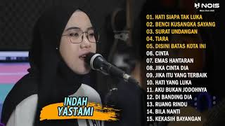 Indah Yastami 2023 | Indah Yastami Full Album | Indah Yastami Terbaru 2023