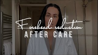After Care Forehead Reduction Surgery❗️❗️❗️