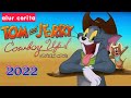 🔴 Kisah terbaru Tom &amp; Jerry 2022 ❗alur cerita Cowboy Up ‼️