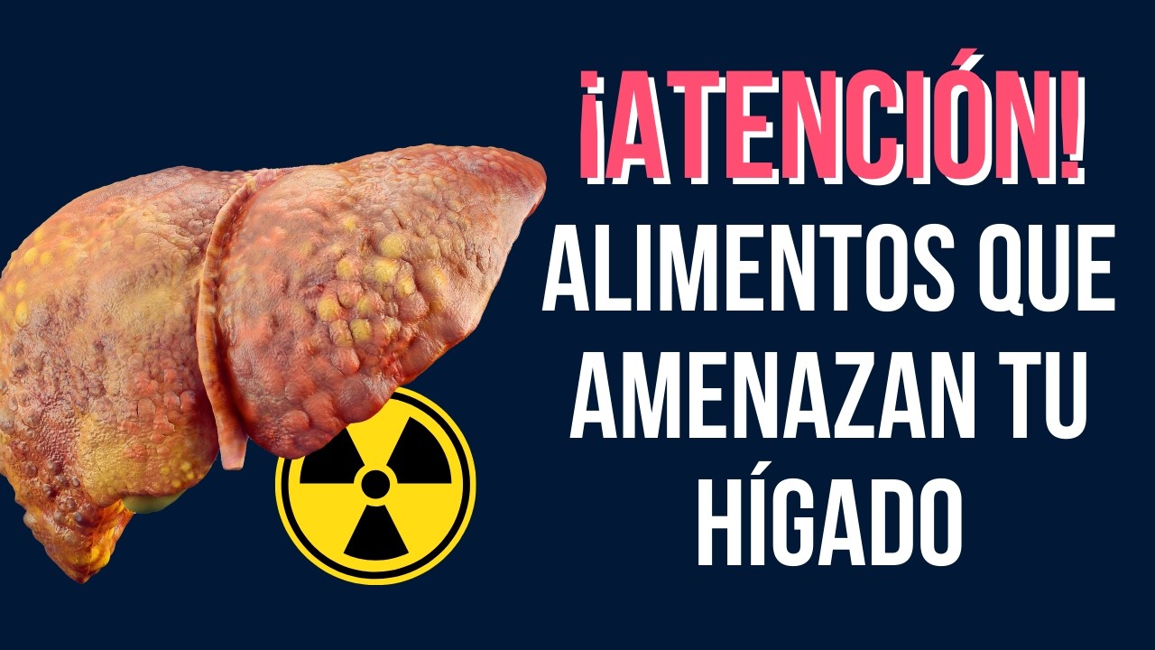 🚨 ¡ALERTA! 🚨 Alimentos Que Están Destruyendo Tu HÍGADO