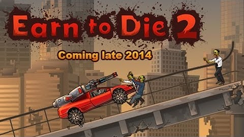 Earn to Die 2 Zombie Racing Game - Android/iOS GamePlay