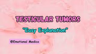 Testicular Tumors | Reproductive Pathology | @emotionalmedico