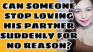 Can someone stop loving his partner suddenly for no reason?