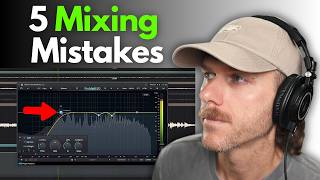 5 Mixing Mistakes Ruining Your Track