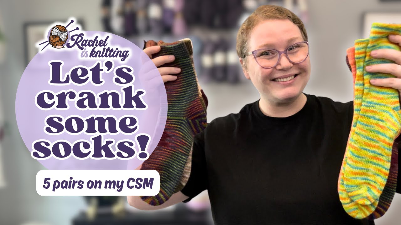Crank FIVE pairs of socks with me! — My 2nd Sock Cranking Vlog // Rachel is Knitting