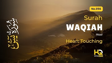 Surah Al-Waqi’ah سورة الواقعة ✦ Relaxing Quran For Peace ✦ Quran For Sleep