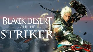 Black Desert Online · Striker Story Leveling · MMO GamePlay