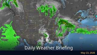 Daily Weather Briefing — May 23, 2026 | WeatherForYou.com