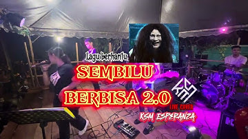 SEMBILU BERBISA 2.0 | KSM Esperanza LIVE cover