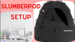 The slumberpod setup | setting up Slumberpod