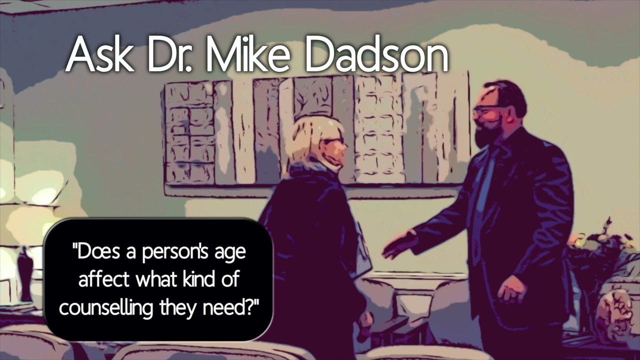DR MIKE DADSON AGE, CHANGES and COSUNSELLING