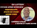Dv lottery  aprs interview  prparatifs du voyage  etats o cot de la vie abordable