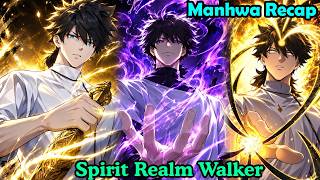 Spirit Realm Walker 1-64 | Manhwa Recap  | Best Manhwa 2026 | Recap Manhwa