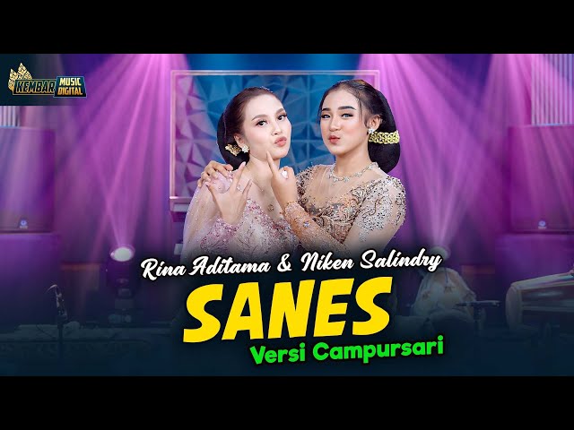 Niken Salindry feat. Rina Aditama - Sanes - Kembar Campursari ( Official Music Video ) class=