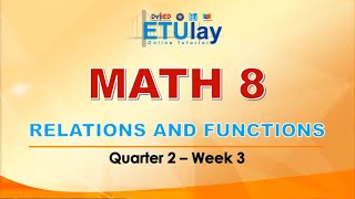 Relations and Functions || Grade 8 Math|| Quarter 2 Week 3