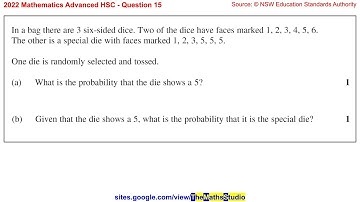 2022 Maths Advanced HSC Q15 Solve 2-stage conditional probability experiment involving dice throw