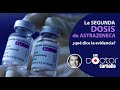 08- COVID-19 - La segunda dosis de AstraZeneca: ¿qué dice la evidencia?
