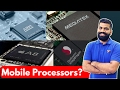 Mobile Processors Explained in Detail | Qualcomm Vs Exynos Vd MediaTek