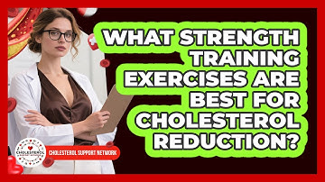 What Strength Training Exercises Are Best For Cholesterol Reduction? - Cholesterol Support Network