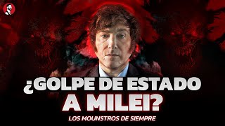 Los que quieren hacerle un GOLPE DE ESTADO a Milei... ¿Lo permitirá la sociedad?