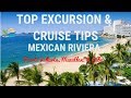 TOP EXCURSION & CRUISE TIPS | MEXICAN RIVIERA | TRAVEL GUIDE