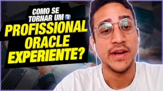 Como se tornar um Profissional Oracle Experiente? | Podcast DBAOCM