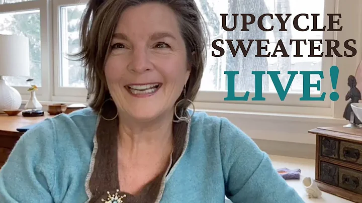 Facebook LIVE - Ideas for Upcycling Sweaters!