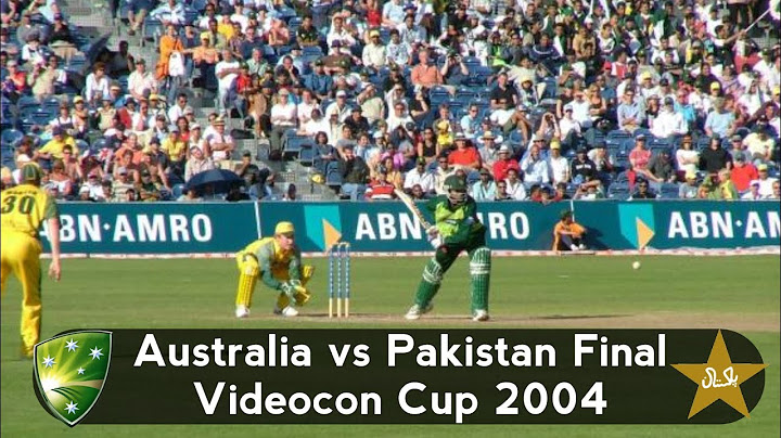 Australia vs Pakistan Videocon Cup Final 2004