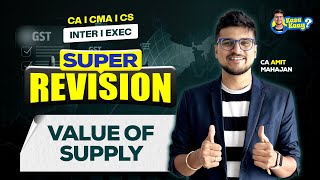 Value of Supply with amendments | Inter Super Revision | CA CMA CS | CA Amit Mahajan