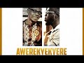 AWEREKYEKYERE - THE AKWABOAH