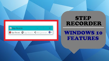 HOW TO USE STEP RECORDER - MICROSOFT WINDOWS 10 FEATURES (PART - 2) | TECHNOLOGY RECORDS |