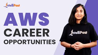 AWS Career Opportunities | How to Get AWS Job as a Fresher | AWS Roadmap | Intellipaat