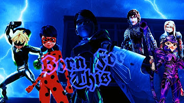 Born For This ~[AMV] Miraculous//Arcadia//Dragons