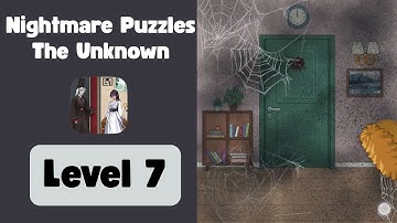 Nightmare Puzzles The Unknown Level 7. Walkthrough Gameplay Solution