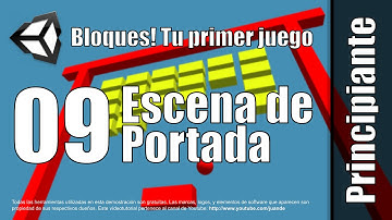 09 - Escena de portada - Tutorial de Bloques - Tu primer juego en Unity 5