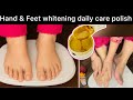 ✨ Hand &amp; Feet Whitening Daily Polish | Daily night care hand feet cleansing |husnology