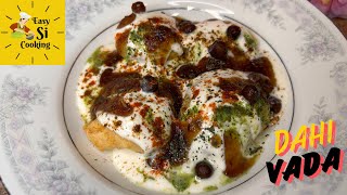 Super soft Dahi Vada recipe | Soft Dahi Bhalla recipe | @EasySiCooking