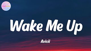 Avicii - Wake Me Up (Lyrics)