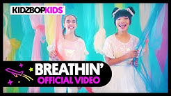 KIDZ BOP Kids - Breathin (Official Music Video) [KIDZ BOP 39]