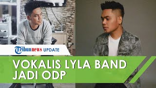 Nekat Pulang ke Kampung Halaman, Vokalis Lyla Jadi ODP