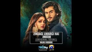 Zindagi Awargi Hai - Jhoom (Original Score)