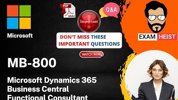 MB-800 | Important Exam Questions | Microsoft Dynamics 365 Business Central Functional Consultant