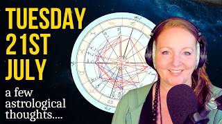 Tuesday 21st July 2026 | Astrology for Today