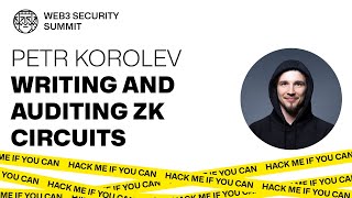 Writing and Auditing ZK Circuits — Petr Korolev | OXORIO